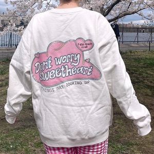 Just Peachy Club - don't worry about it sweetheart crewneck